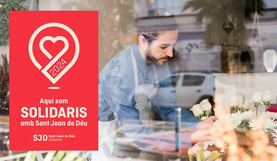 Aquí som solidaris amb Sant Joan de Déu